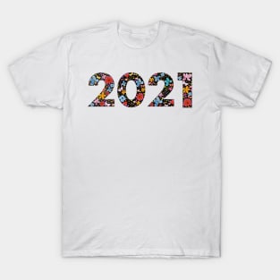 2021 black text with colorful cute flowers T-Shirt